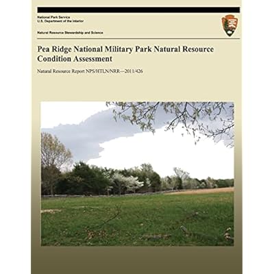 Pea Ridge National Military Park Natural Resource Condition Assessment