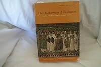 The Development of Civilization, Vol. 1: A Documentary History of Politics, Society, and Thought B000X1QY4W Book Cover