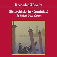 Sisterchicks in Gondolas Audiolibro Por Robin Jones Gunn arte de portada