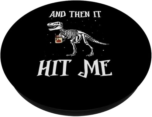 Miniatura 2 de And Then It Hit Me Dinosaur Dino Funny Raptor Dino PopSockets Standard PopGrip