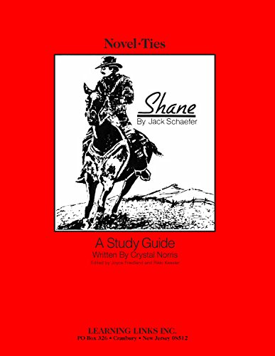 Shane: Novel-Ties Study Guide