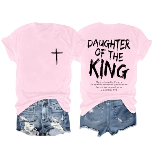 Reuseket Daughter of The King Christian Shirts for Women Bible Verse Graphic Tees Shirt Jesus Inspirational Religious Tshirts(Pink,Large)