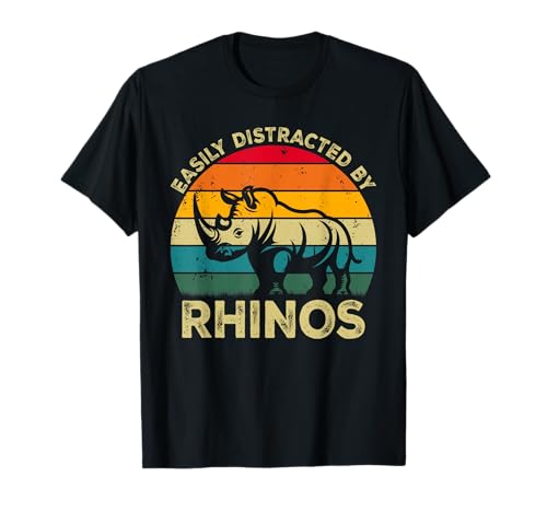 Easily Distracted By Rhinos, Funny Cute Rhino Lovers T-Shirt