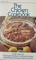 The Chicken Cookbook 30th Annual Nat. Chicken Cooking Contest B000HQHGOU Book Cover