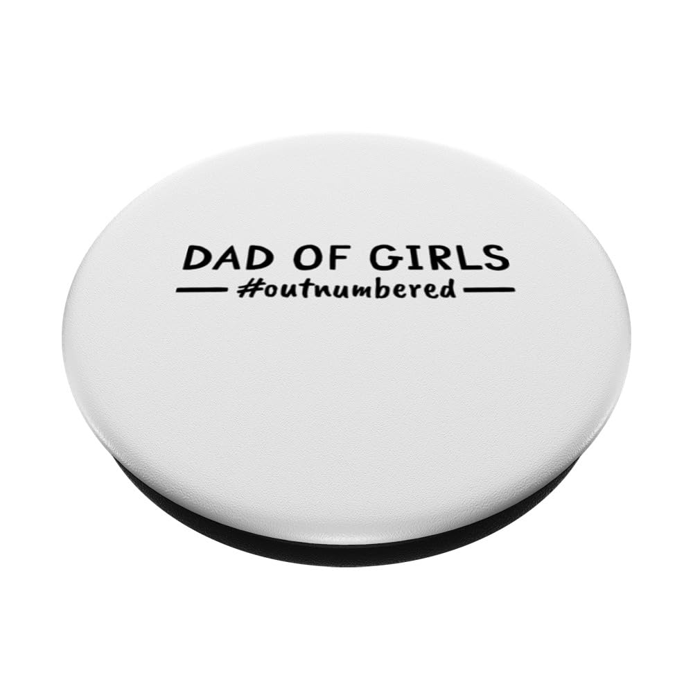 Fathers Day Dad Of Girls Outnumbered Daddy PopSockets Swappable PopGrip, Black - Image 2