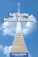Full Throttle Aviation Marketing 0979782619 Book Cover
