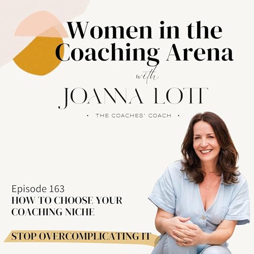163 | How to Choose Your Coaching Niche
