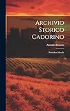 cadorin parquet rivenditori roma  Archivio Storico Cadorino: Periodico Mensile