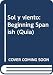 Sol Y Viento: Beginning Spanish