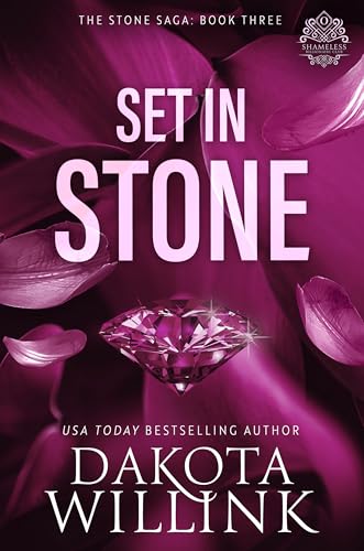 Set In Stone: A Billionaire Romance (The Stone Saga Book 3)