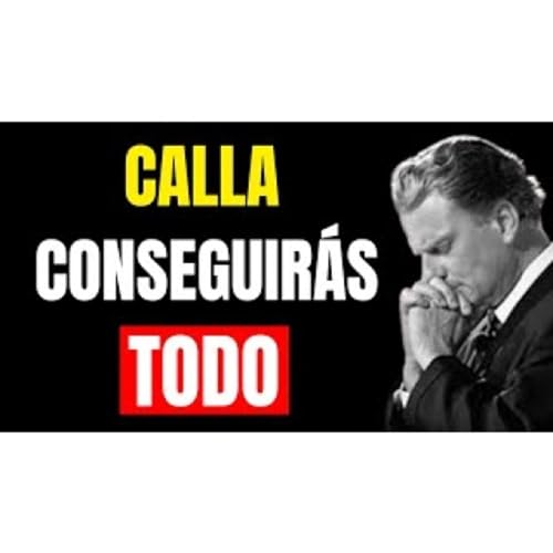 C&Aacute;LLATE y ACT&Uacute;A como si NO TUVIERAS NADA que PERDER &iexcl;Y LO TENDR&Aacute;S TODO! - Ense&ntilde;anzas Cristianas