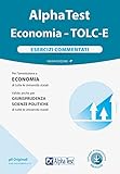 alpha test scienze motorie libraccio Anno: 2020 Alpha Test. Economia. Tolc-E. Esercizi commentati. Nuova ediz. Con software di simulazione
