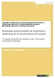 analisis estrategico de costos pdf  Estrategias institucionales de impulsión y marketing de las licenciaturas en turismo: Un análisis del perfil del estudiante. Caso: Universidad Nacional de Avellaneda