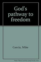 God's pathway to freedom 1931600457 Book Cover