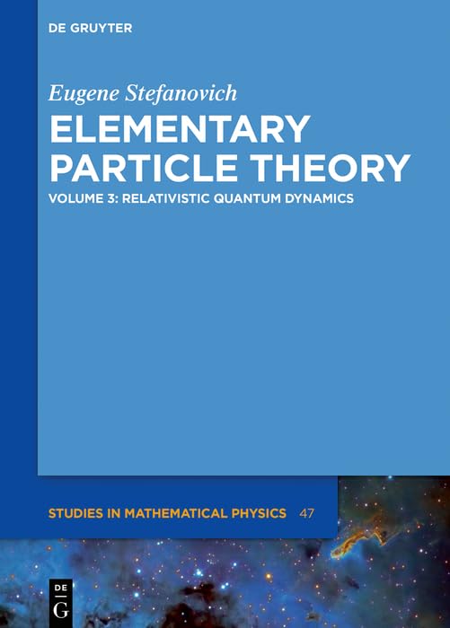 Relativistic Quantum Dynamics (De Gruyter Studies in Mathematical Physics Book 47)      Kindle Edition