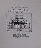  Sheraton Palace Hotel Presentation to the Landmarks Preservation Advisory Board March 7, 1990 + Addendum Report April 18, 1990
