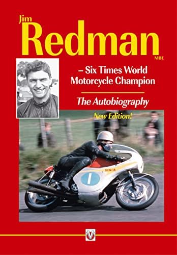 Jim Redman: Six Times World Motorcycle Champion - The Autobiography