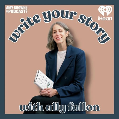 Write Your Story with Ally Fallon Podcast Por iHeartPodcasts arte de portada