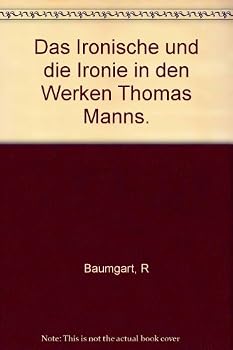 Paperback Das Ironische und die Ironie in den Werken Thomas Mann Book