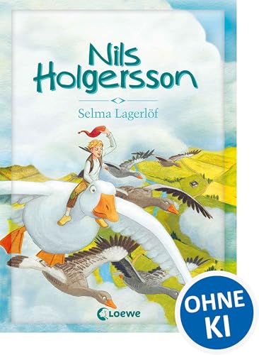 Nils Holgersson: Der Kinderbuch-Klassiker als farbig illustrierte Nacherzählung - Zum Vorlesen für Kinder ab 5 Jahren
