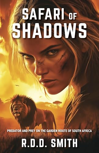 Safari of Shadows: Predator and Prey on the Garden Route of South Africa (Global Runners Adventures)