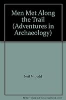 Men Met Along the Trail (Adventures in Archaeology) B000M56Z4I Book Cover