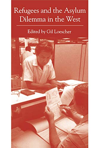 Refugees and the Asylum Dilemma in the West (Issues in Policy History) (Volume 0)