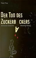 Der Tod des Zuckerbäckers: Schwarze Gedichte 3922095321 Book Cover