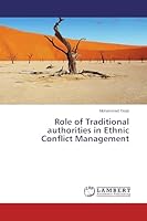 Role of Traditional authorities in Ethnic Conflict Management 365993559X Book Cover