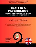  Verkehr & Psychologie  Englische Fassung  Erfolgreich durch die MPU - Mit Ablaufplan, Arbeitsbögen, Fragenkatalog & Antworten: Patentiertes Fachbuch zur Vorbereitung auf die MPU