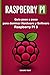 RASPBERRY PI: Gu&Atilde;&shy;a paso a paso para dominar El Hardware y Software de Raspberry PI 3 (Spanish Edition)
