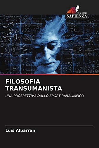 FILOSOFIA TRANSUMANISTA FILOSOFIA TRANSUMANISTA