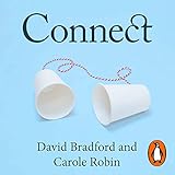  Connect: Building Exceptional Relationships with Family, Friends and Colleagues