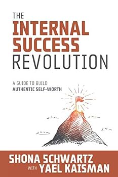 Paperback The Internal Success Revolution: a guide to build authentic self-worth Book