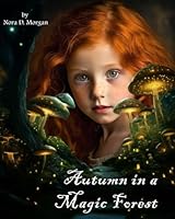 Autumn in a Magic Forest B0D3F8BTD1 Book Cover