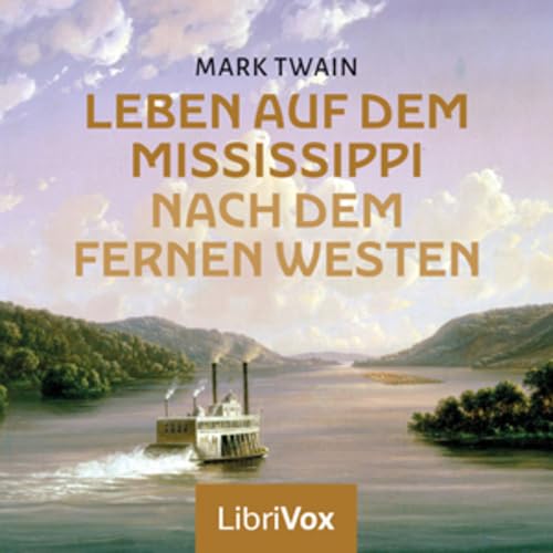 Leben auf dem Mississippi, Nach dem fernen Westen, Mark Twain copertina