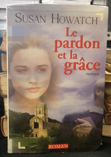 Le pardon et la grace (French Edition) [French] 2709619210 Book Cover