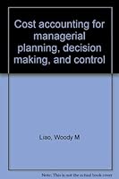 Cost Accounting for Managerial Planning Decision Making and Control 0873930851 Book Cover