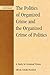 The Politics of Organized Crime and the Organized Crime of Politics: A Study in Criminal Power (Critical Perspectives on Crime and Inequality)