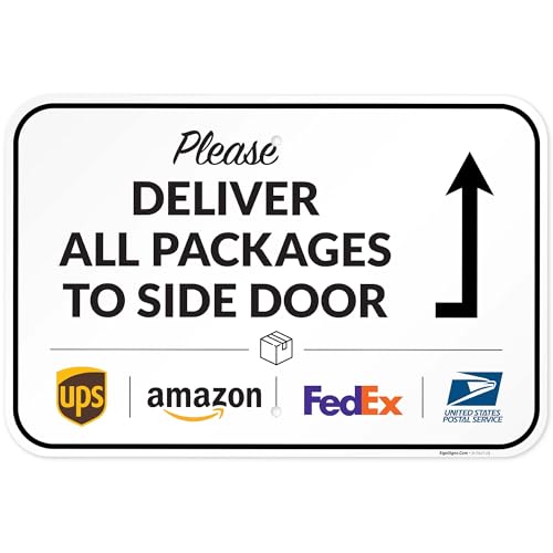 Image of Package Delivery Sign, Delivery Instructions Deliver All Package to Side Door Sign, 12x18 Inches, Rust Free .063 Aluminum, Fade Resistant, Made in USA