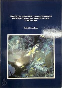 Ecology of Hawksbill Turtles on Feeding Grounds At Mona and Monito Islands Puerto Rico.