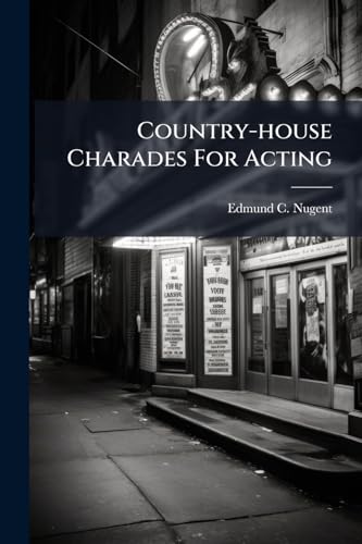 Country-house Charades For Acting