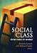 Social Class: How Does It Work? (National Poverty Center Series on Poverty and Public Policy)