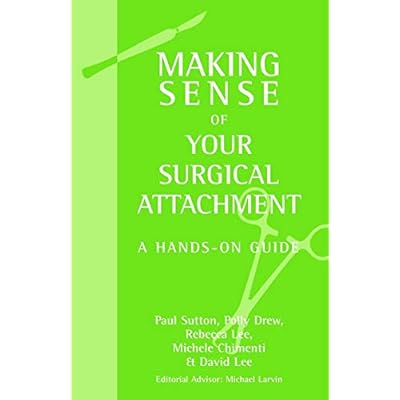 Making Sense of Your Surgical Attachment
