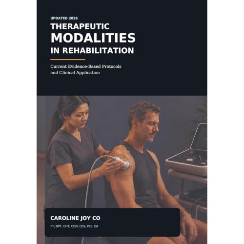 Current Evidence Based Protocols on the Use of Therapeutic Modalities Audiobook By Caroline Joy Co cover art