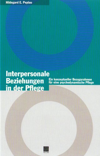Interpersonelle Beziehungen in der Pflege