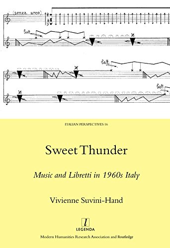 Sweet Thunder: Music and Libretti in 1960s Italy