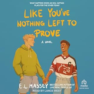 Like You've Nothing Left to Prove Audiolibro Por E.L. Massey arte de portada