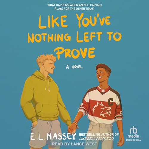 Page de couverture de Like You've Nothing Left to Prove
