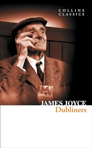 Image of Dubliners: A Masterful Collection of Irish Short Stories and Early Modernism (Collins Classics)